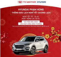 Hyundai Phạm Hùng thông báo lịch nghỉ tết dương lịch 2021